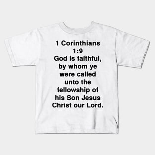 1 Corinthians 1:9  King James Version (KJV) Bible Verse Typography Kids T-Shirt